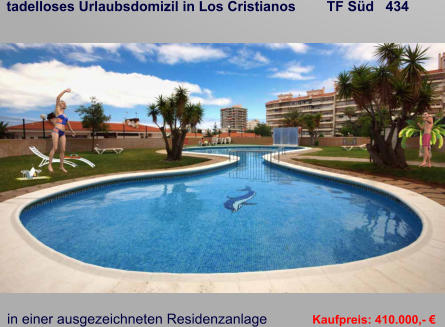 tadelloses Urlaubsdomizil in Los Cristianos        TF Süd   434   in einer ausgezeichneten Residenzanlage   Kaufpreis: 410.000,- €