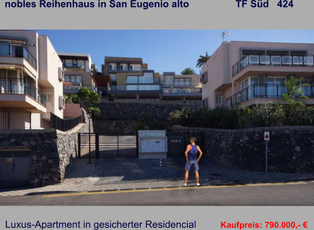 nobles Reihenhaus in San Eugenio alto                 TF Süd   424   Luxus-Apartment in gesicherter Residencial   Kaufpreis: 790.000,- €