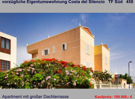vorzügliche Eigentumswohnung Costa del Silencio   TF Süd   458   Apartment mit großer Dachterrasse   Kaufpreis: 199.900,- €